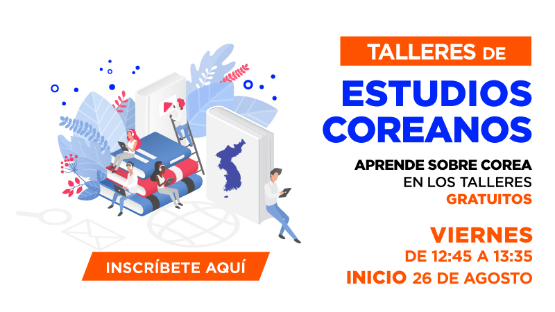 Centro de Estudios Comparados de Corea invita a participar en talleres gratuitos de estudios coreanos del segundo semestre