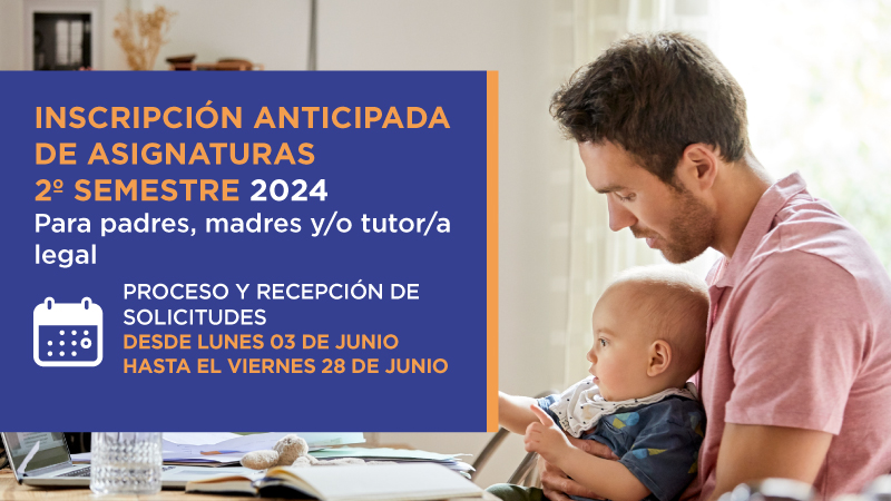Inscripción anticipada de asignaturas 2024-02 para padres, madres y/o tutor legal