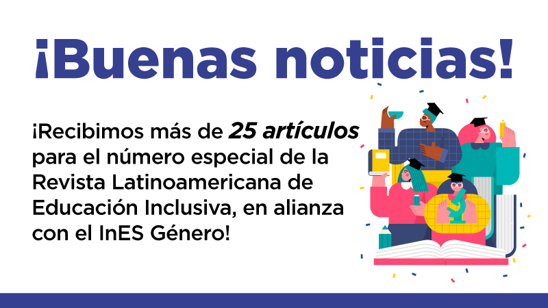 Con éxito se cierra convocatoria para número especial de la Revista Latinoamericana de Educación Inclusiva